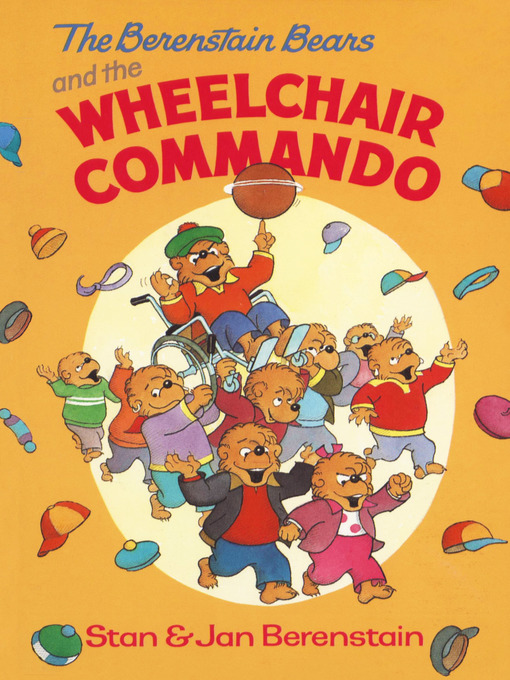 Title details for The Berenstain Bears and the Wheelchair Commando by Stan Berenstain - Wait list